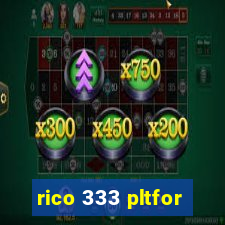 rico 333 pltfor